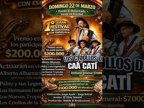 1° Festival Del Zapateador Con Espuela Domingo 22 DE Marzo Desde Las 17 horas.. DBP. Goya Ctes