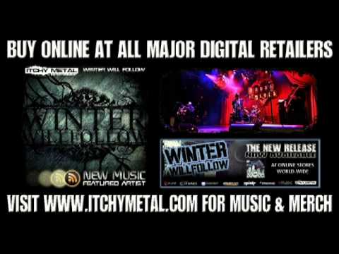 Itchy Music Artist: WINTER WILL FOLLOW Music Montage: 