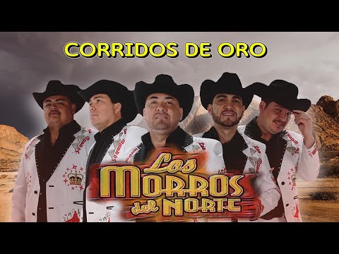 Los Morros del Norte 🎶 Mix de Corridos Pa'Pistear 🍻 | Corridos Perrones Pa’ Andar Agusto