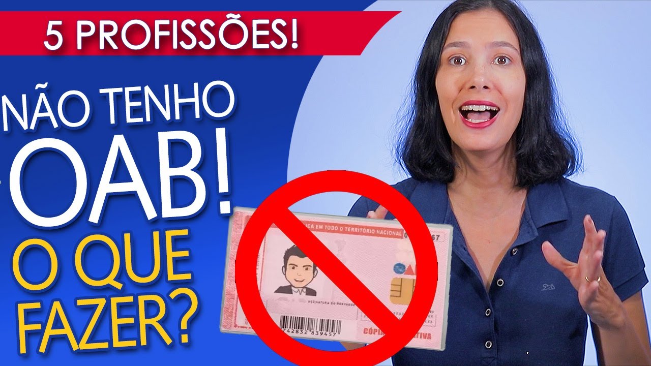 O QUE FAZER SEM A CARTEIRA DA OAB? 5 TRABALHOS em DIREITO  que você pode ter sem o EXAME DA ORDEM