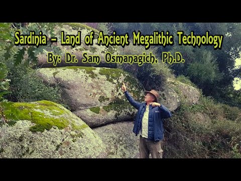 Sardinia – Land of Ancient Megalithic Technology