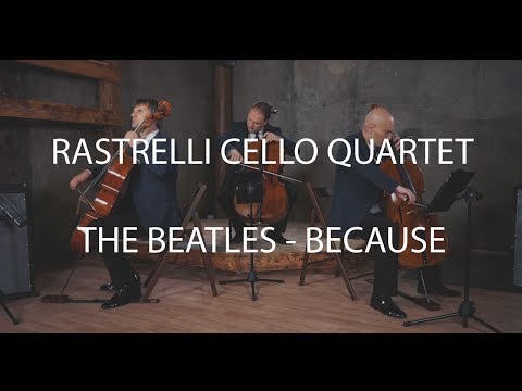 Because - The Beatles - Rastrelli Cello Quartet