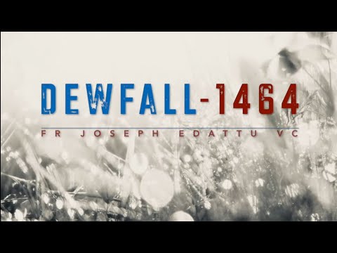 Dewfall 1464 - He will speak to you
