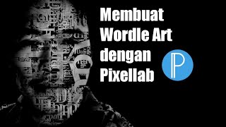WORDLE ART DENGAN PIXELLAB