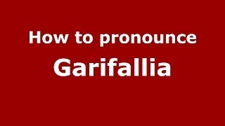 How to pronounce Garifallia