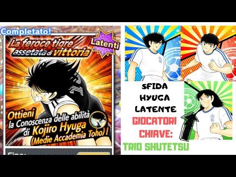 GUIDA SFIDA HIDDEN ABILITY HYUGA - CAPTAIN TSUBASA DREAM TEAM ITA