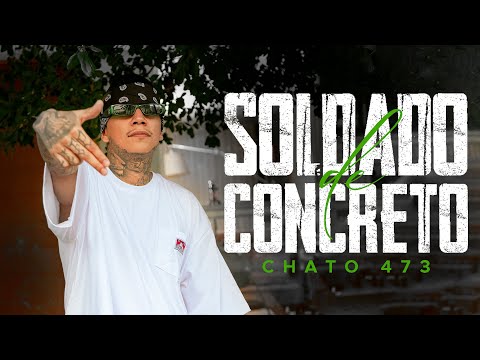 Chato 473 - Soldado De Concreto