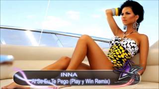 INNA - Ai Se Eu Te Pego (Play y Win Remix)