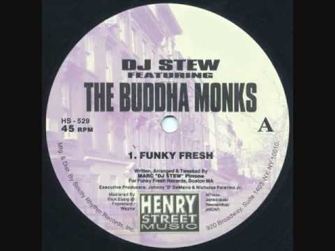 DJ Stew featuring The Buddha Monks - Funky Fresh