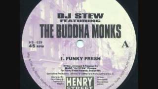 DJ Stew featuring The Buddha Monks - Funky Fresh