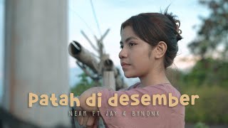 Download lagu Near - Patah di Desember , Jay Alexa & Bynonk [ ] mp3