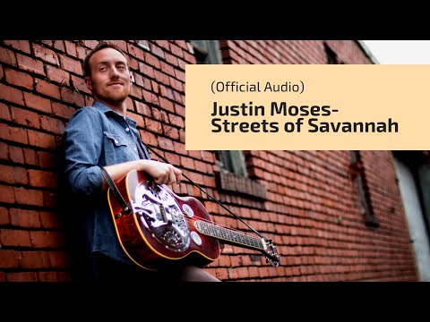 Justin Moses - Streets of Savannah