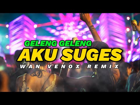Lagu Party🏝️ DJ AKU SUGES (WAN VENOX REMIX)