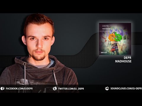 Depr - DEPR - Madhouse (Original Mix)