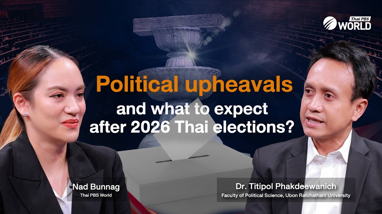 Political upheavals and what to expect after 2026 Thai elections?