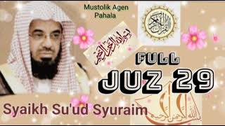 Download lagu (tanpa iklan) Al-Qur'an Full Juz 29 Syaikh Su'ud Syuraim mp3