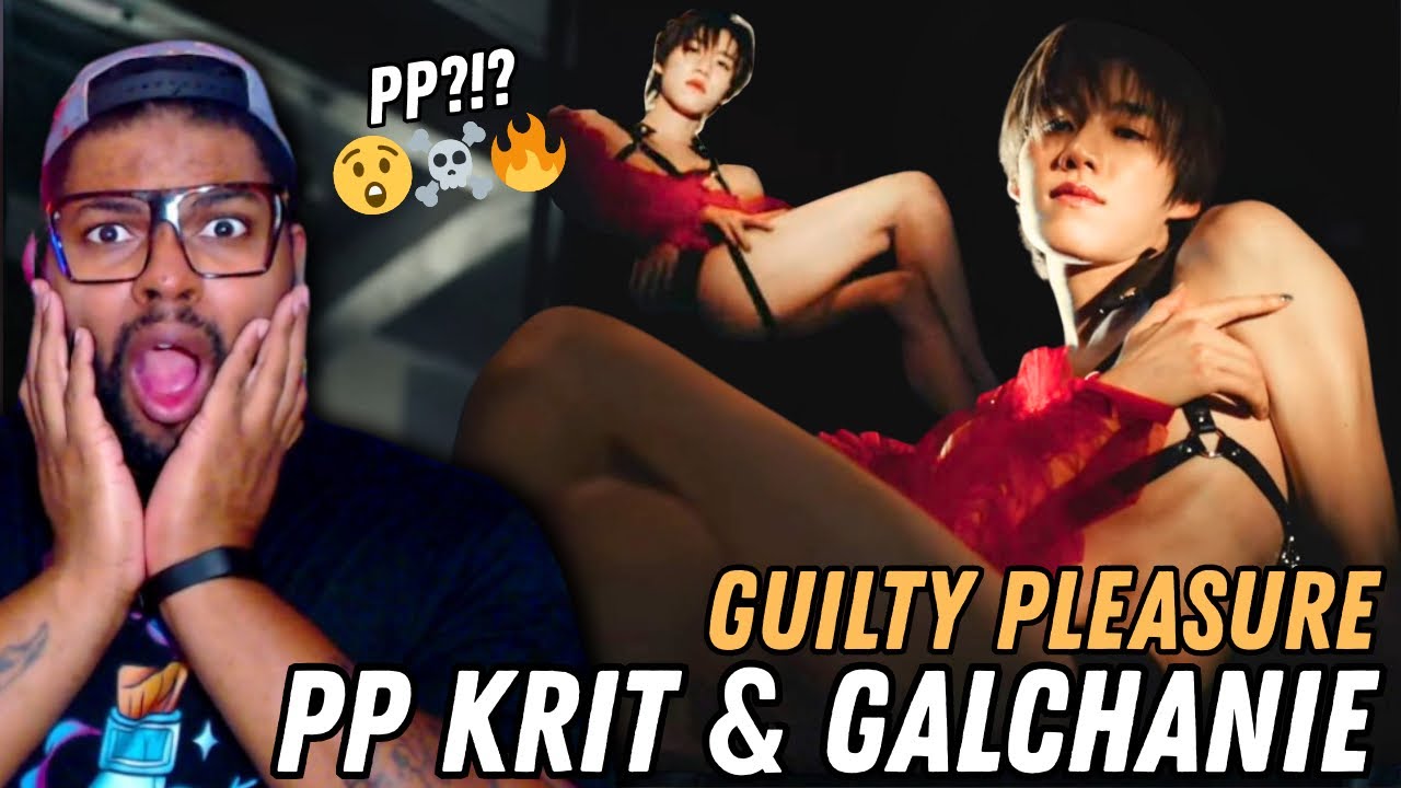 PP Krit feat. Galchanie - guilty pleasure - Official MV | REACTION