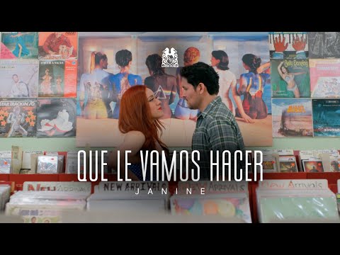 Janine - Que Le Vamos Hacer