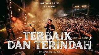 Download lagu Terbaik dan Terindah – Asoka | Nostalgic Cover dari Band Underrated Era 2000an mp3