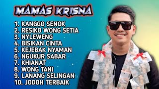 Download lagu FULL ALBUM TERBARU 2026 MAMAS KRISNA KANGGO SENOK - RESIKO WONG SETIA - NYELEWENG  mp3