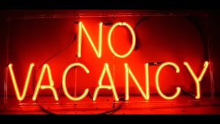 No Vacancy #3 - Making Room For Others