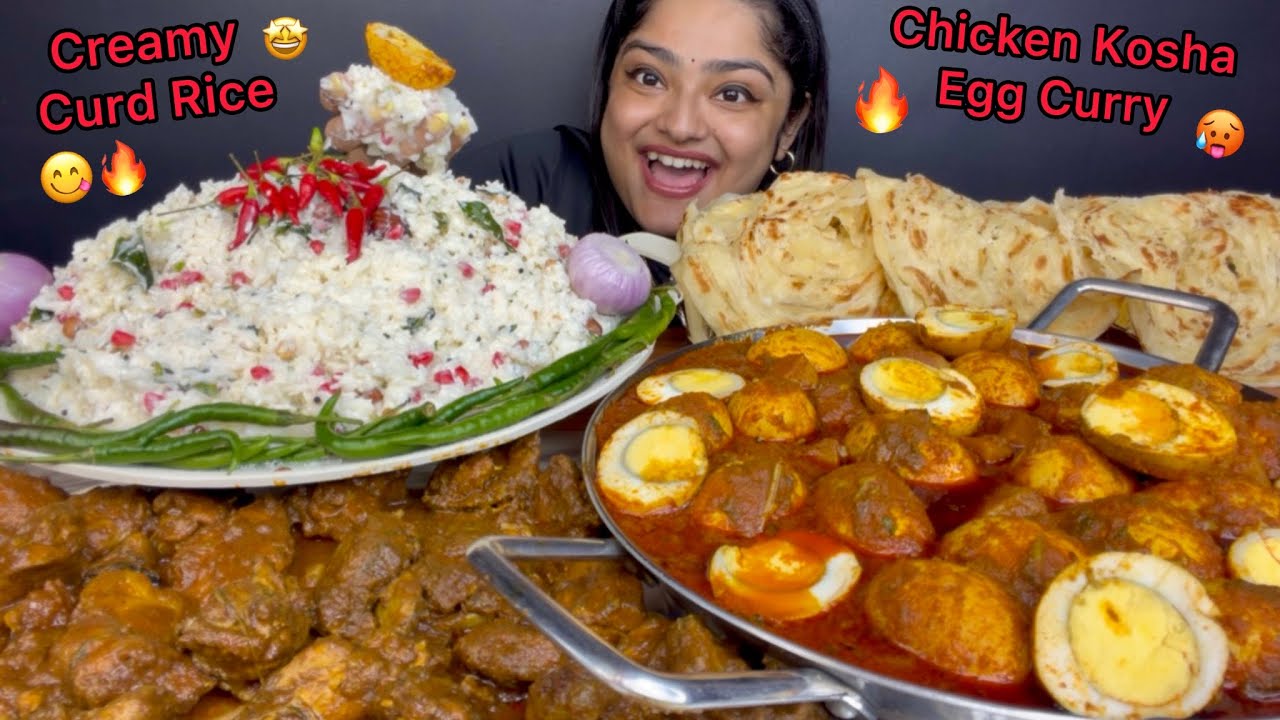 SPICY BENGALI STYLE EGG CURRY, CHICKEN KOSHA WITH CREAMY CURD RICE AND KERALA PARATHA | MUKBANG 