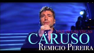 Remigio Pereira singing Caruso Live in Las Vegas