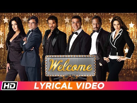 Welcome | Title Track | Lyrical Video | Nana Patekar | Anil Kapoor | Akshay Kumar | Katrina Kaif