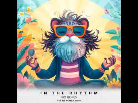 No Hopes - In the Rhythm [Stress Out]