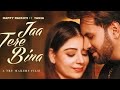 Nafrat ️ Kiti Pyar Kita Soniya Ja Tere Bina Happy Raikoti Latest Panjabi Song Viral