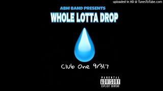 ABM - Its Poppin(9-3-17 @ Club One)