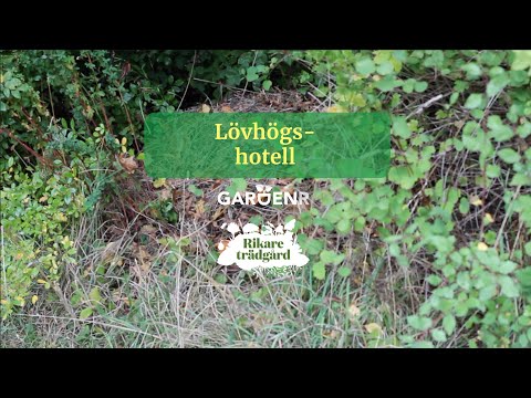 Lövhögshotell - Trädgårdshacks med GardenR