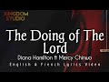The Doing of The Lord - Diana Hamilton ft Mercy Chinwo || English & French Lyrics Video ||