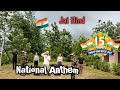 National Anthem Independence Day 15th August