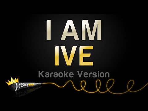 IVE - I AM (Karaoke Version)