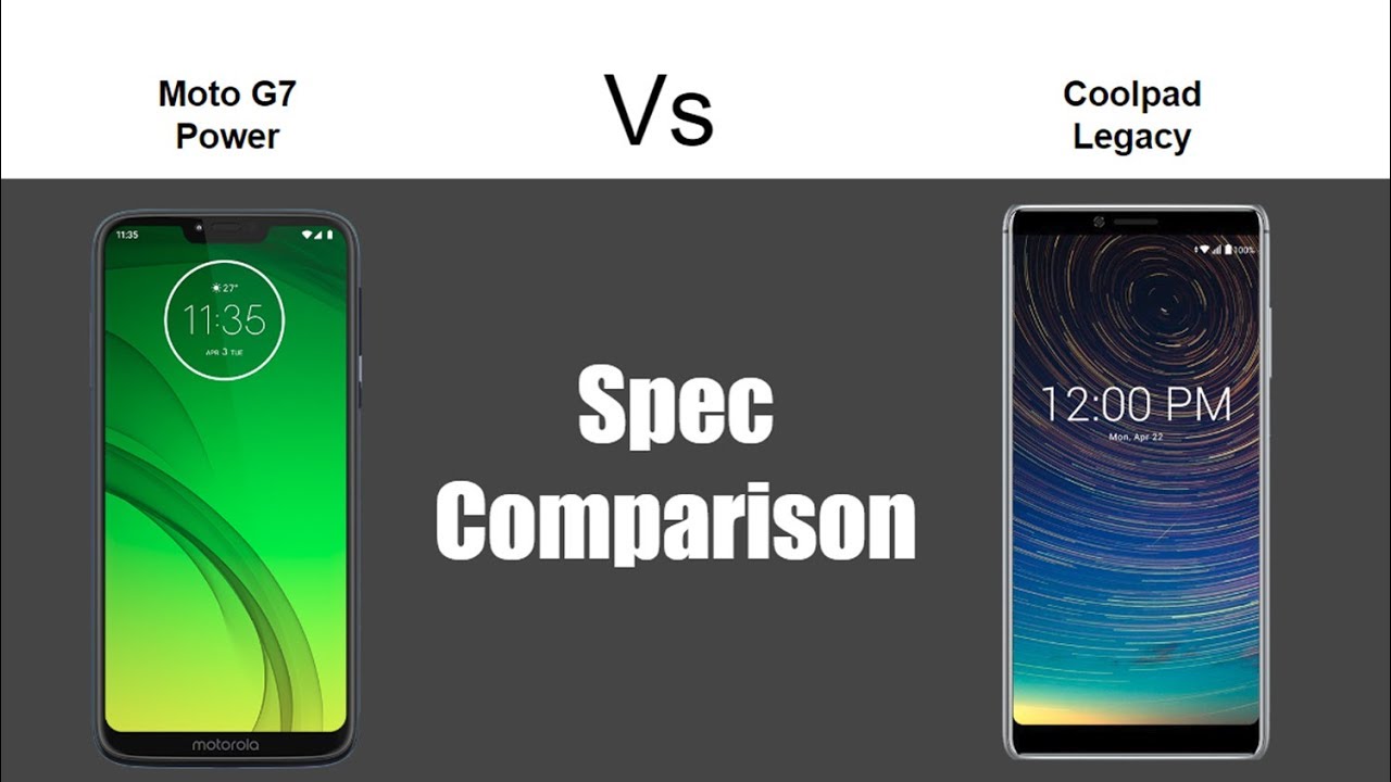 Moto G7 Power vs Coolpad Legacy - Spec Comparison