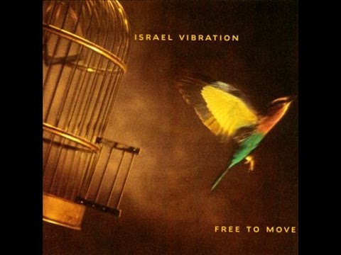 ISRAEL VIBRATION - Livity in the Hood (Free To Move)