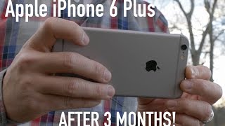 Apple iPhone 6 Plus Review! (After 3 Months)