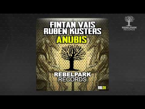 Fintan Vais & Ruben Kusters - Anubis (RBL011)