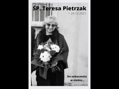 Wspomnienie o Śp. Teresie Pietrzak.