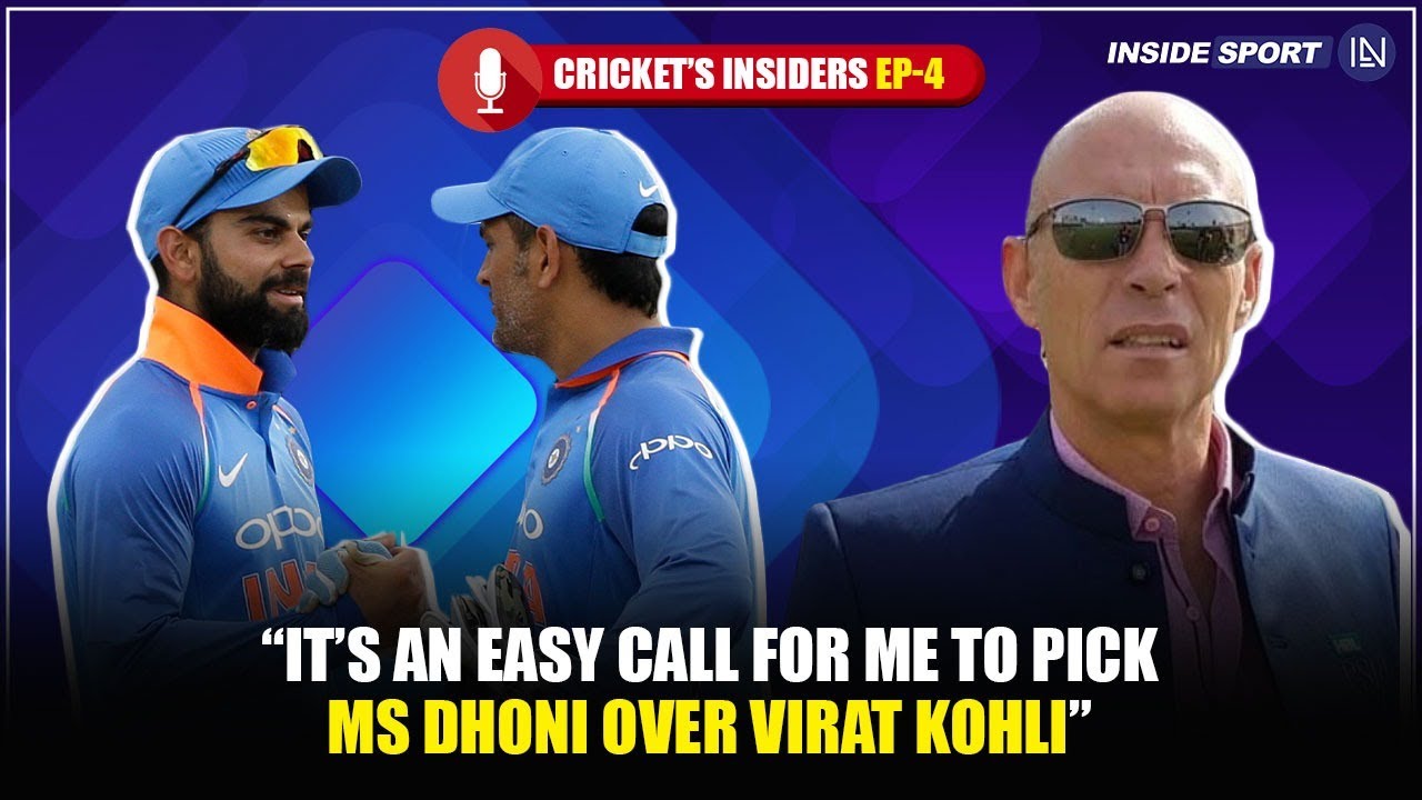 Cricket’s Insiders | “No brainer to pick MS Dhoni over Virat Kohli” – Danny Morrison