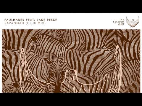 FAULHABER feat. Jake Reese - Savannah (Club Mix)