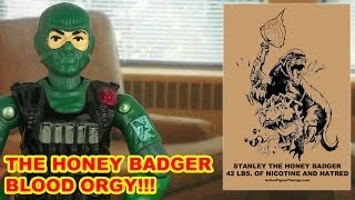 Honey Badger Blood Orgy (Meet Stanley The Honey Badger)