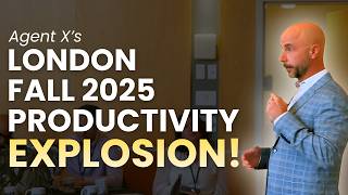 Agent X's London Fall 2025 Productivity EXPLOSION!