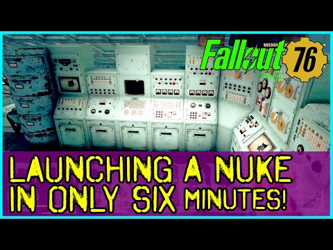Fallout 76 How to Launch a Nuke in 6 minutes - Fallout 76 Guide