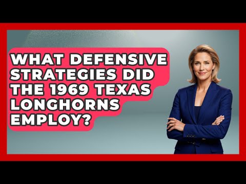 What Defensive Strategies Did The 1969 Texas Longhorns Employ? - Epic Sports Tales