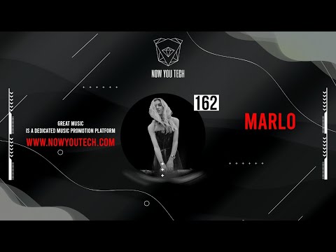 Now You Tech Guest Mix Series #162 Marlo  |  Techno