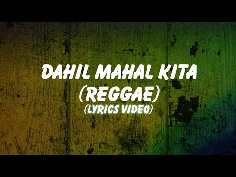 Dahil Mahal Kita - (Reggae) Lyrics