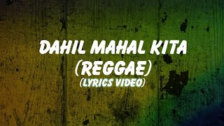 Download lagu Dahil Mahal Kita - (Reggae) Lyrics mp3