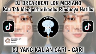 Download lagu DJ BREAKBEAT LDR MERIANG VIRAL TIKTOK TERBARU 2025-DJ KAU TAK MEMPERHATIKAN KU RINDUNYA HATIKU mp3 Download lagu DJ BREAKBEAT LDR MERIANG VIRAL TIKTOK TERBARU 2025-DJ KAU TAK MEMPERHATIKAN KU RINDUNYA HATIKU mp3